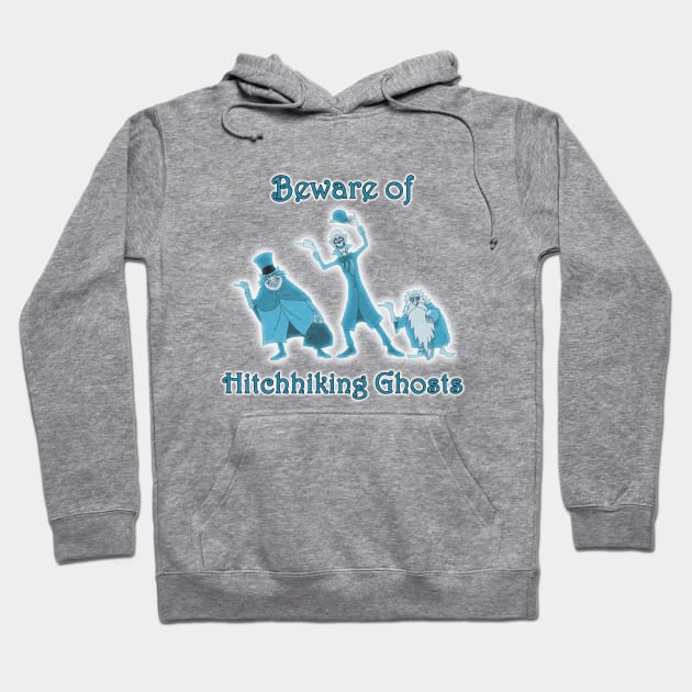 Beware of Hitchhiking Ghosts Hoodie by MPopsMSocks